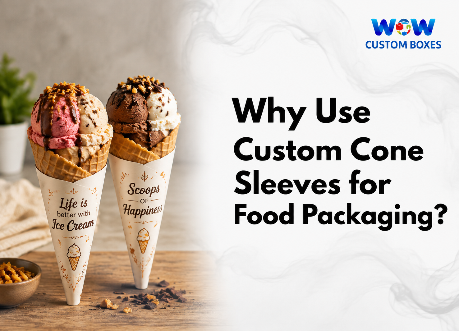 Why Use Custom Cone Sleeves for Food Packaging?